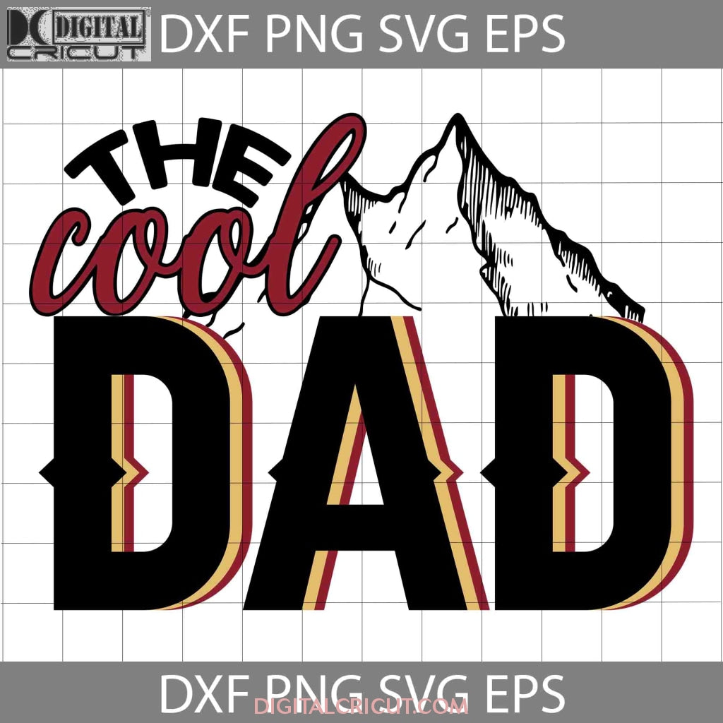The Cool Dad Svg, Father&rsquo;s Day Svg, Cricut File, Clipart, Svg, Png, Ep