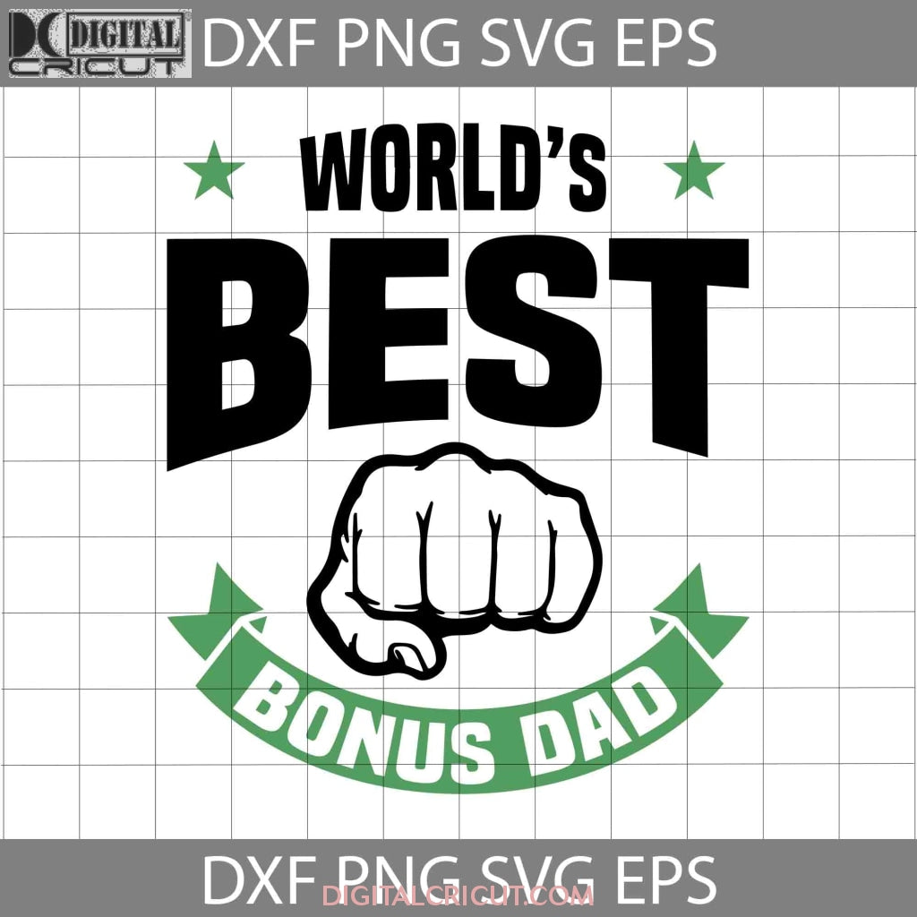 Worlds Best Bonus Dad Svg, Father's Day Svg, Cricut File, Clipart, Svg