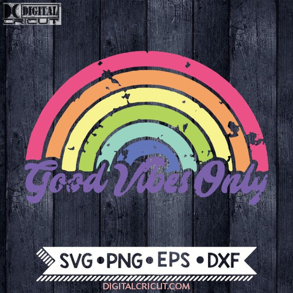 Good Vibes Only Svg Peace Svg Cricut Cut File Silhouette Love Spread Not Hate Hippie 70S