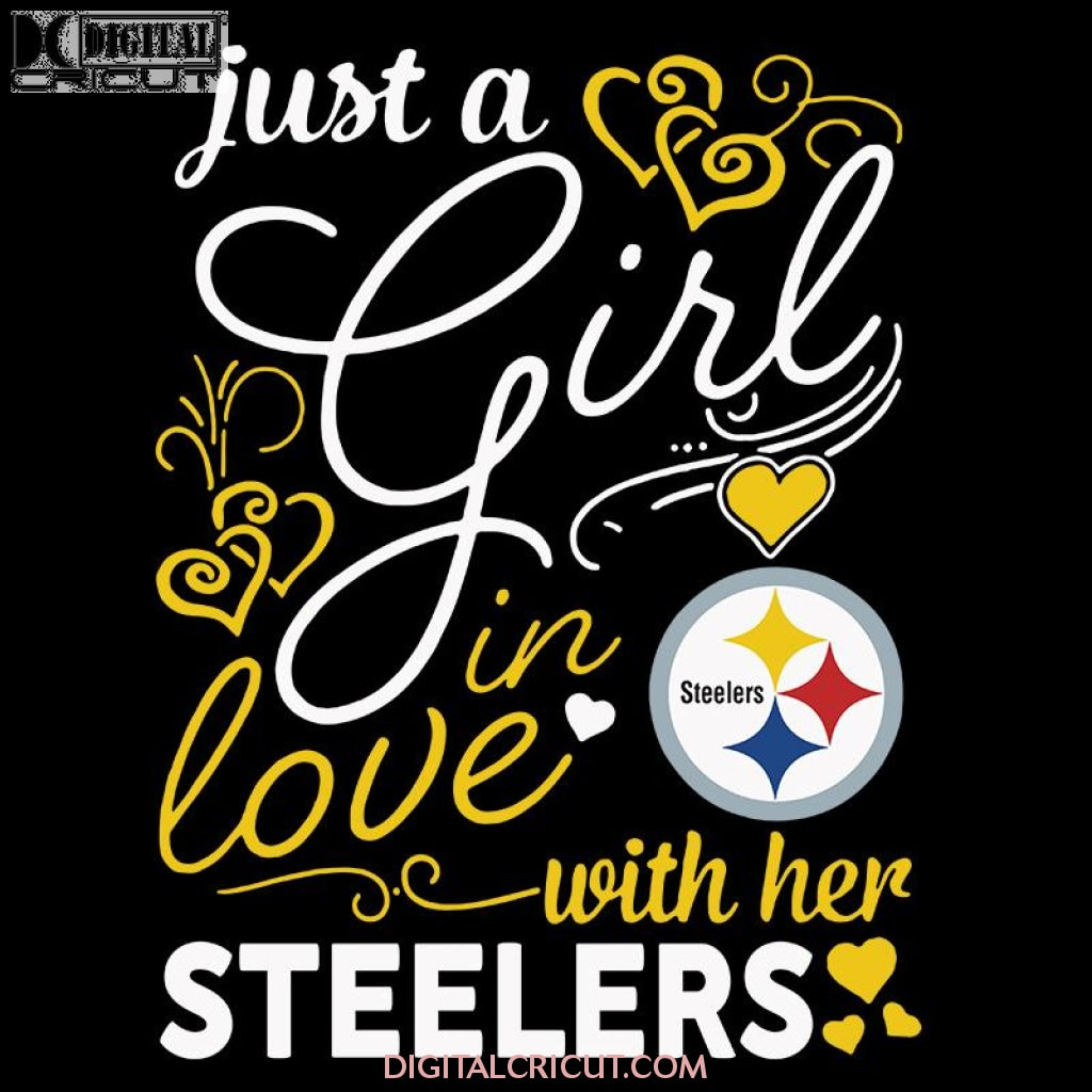 Just A Girl In Love With Her Pittsburgh Steelers