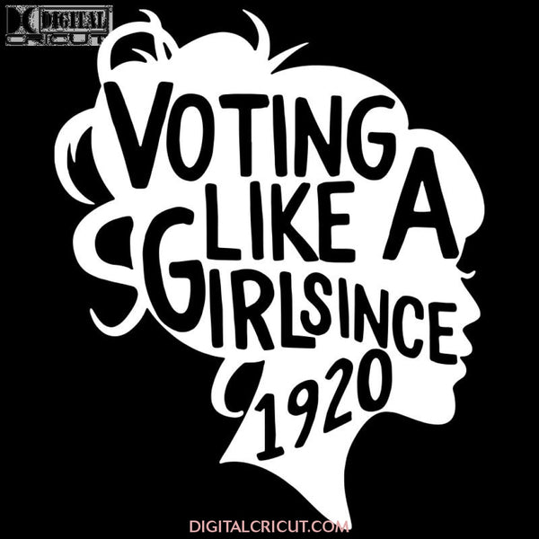 Voting Like A Girl Since 1920 19Th Amendment Anniversary 100Th Women Election Vote Feminism Equality