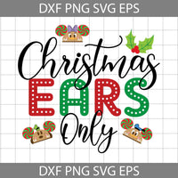 Mouse Christmas Svg, Xmas Holiday Svg, Christmas Ears Only Svg, Merry Christmas Svg, Cartoon Svg, Christmas Svg, Cricut File, Clipart, Svg, Png, Eps, Dxf