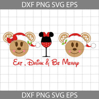 Mouse Christmas Svg, Xmas Holiday Svg, Eat Drink Be Merry Mosue Ears Svg, Merry Christmas Svg, Cartoon Svg, Christmas Svg, Cricut File, Clipart, Svg, Png, Eps, Dxf