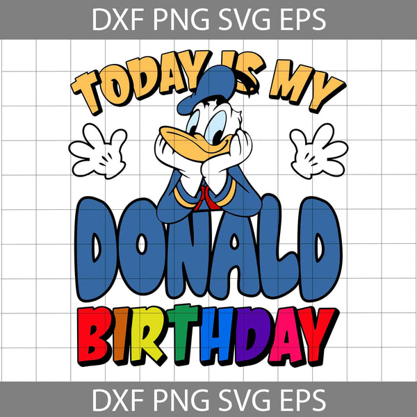 Today Is My Duck Birthday Svg, Duck Svg, Cartoon Svg, Birthday Svg, Cricut File, Clipart, Svg, Png, Eps, Dxf