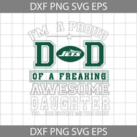 Im A Proud Dad Svg, Father's Day Svg, Football Svg, Cartoon Svg, Cricut File, Clipart, Svg, Png, Eps, Dxf