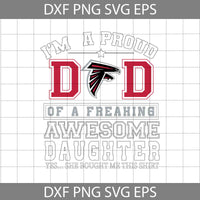 Im A Proud Dad Svg, Father's Day Svg, Football Svg, Cartoon Svg, Cricut File, Clipart, Svg, Png, Eps, Dxf