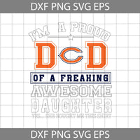 Im A Proud Dad Svg, Father's Day Svg, Football Svg, Cartoon Svg, Cricut File, Clipart, Svg, Png, Eps, Dxf