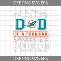 Im A Proud Dad Svg, Father's Day Svg, Football Svg, Cartoon Svg, Cricut File, Clipart, Svg, Png, Eps, Dxf