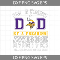 Im A Proud Dad Svg, Father's Day Svg, Football Svg, Cartoon Svg, Cricut File, Clipart, Svg, Png, Eps, Dxf
