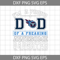 Im A Proud Dad Svg, Father's Day Svg, Football Svg, Cartoon Svg, Cricut File, Clipart, Svg, Png, Eps, Dxf