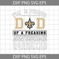 Im A Proud Dad Svg, Father's Day Svg, Football Svg, Cartoon Svg, Cricut File, Clipart, Svg, Png, Eps, Dxf