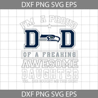 Im A Proud Dad Svg, Father's Day Svg, Football Svg, Cartoon Svg, Cricut File, Clipart, Svg, Png, Eps, Dxf