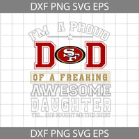 Im A Proud Dad Svg, Father's Day Svg, Football Svg, Cartoon Svg, Cricut File, Clipart, Svg, Png, Eps, Dxf