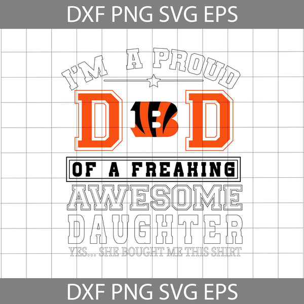 Im A Proud Dad Svg, Father's Day Svg, Football Svg, Cartoon Svg, Cricut File, Clipart, Svg, Png, Eps, Dxf