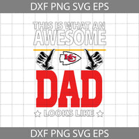 This Is What An Awesome Dad Looks Like Svg, Father's Day Svg, Football Svg, Cartoon Svg, Cricut File, Clipart, Svg, Png, Eps, Dxf