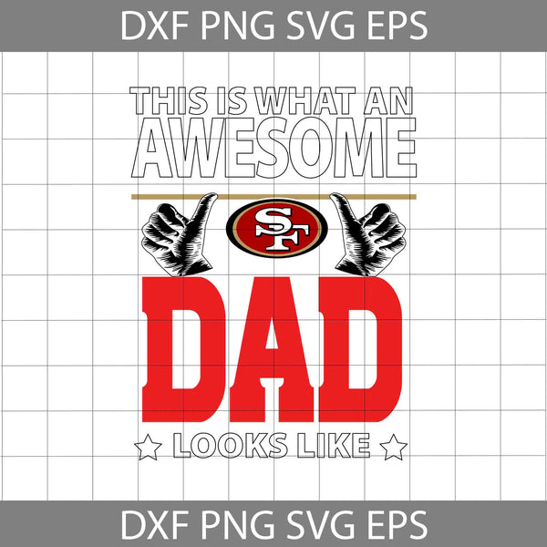 This Is What An Awesome Dad Looks Like Svg, Father's Day Svg, Football Svg, Cartoon Svg, Cricut File, Clipart, Svg, Png, Eps, Dxf