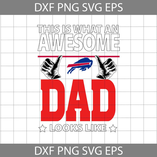 This Is What An Awesome Dad Looks Like Svg, Father's Day Svg, Football Svg, Cartoon Svg, Cricut File, Clipart, Svg, Png, Eps, Dxf