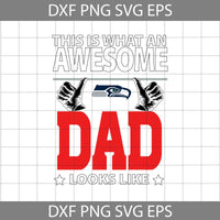 This Is What An Awesome Dad Looks Like Svg, Father's Day Svg, Football Svg, Cartoon Svg, Cricut File, Clipart, Svg, Png, Eps, Dxf