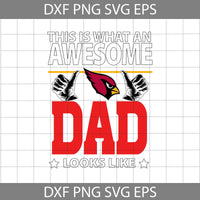 This Is What An Awesome Dad Looks Like Svg, Father's Day Svg, Football Svg, Cartoon Svg, Cricut File, Clipart, Svg, Png, Eps, Dxf