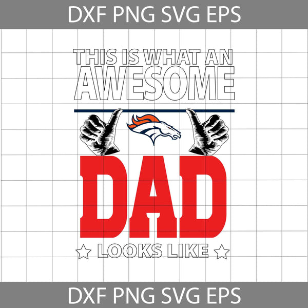 This Is What An Awesome Dad Looks Like Svg, Father's Day Svg, Football Svg, Cartoon Svg, Cricut File, Clipart, Svg, Png, Eps, Dxf