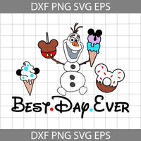 Olaf Best Day Ever Svg, Snacks Svg, Snacks Svg, Cartoon Svg, Cricut File, Clipart, Svg, Png, Eps, Dxf