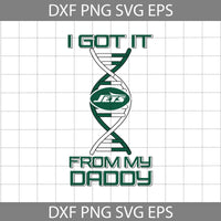 I Got it From My Daddy Svg, Father's Day Svg, Football Svg, Cartoon Svg, Cricut File, Clipart, Svg, Png, Eps, Dxf