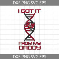 I Got it From My Daddy Svg, Father's Day Svg, Football Svg, Cartoon Svg, Cricut File, Clipart, Svg, Png, Eps, Dxf