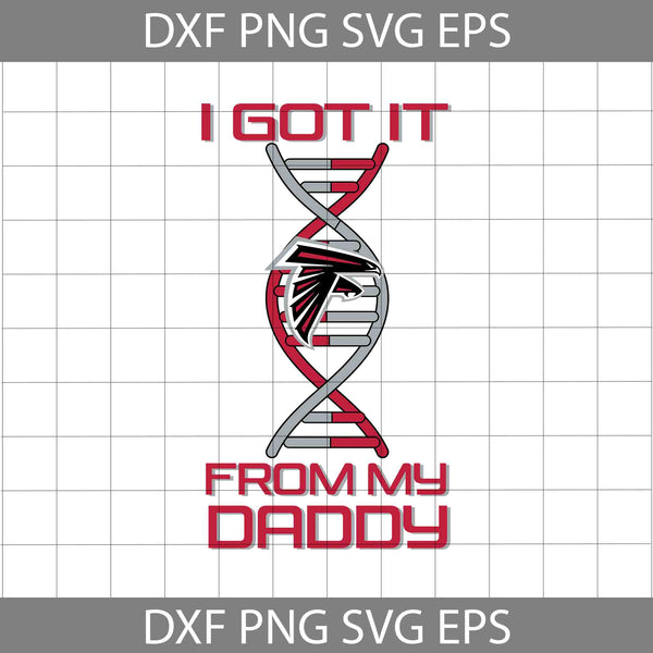 I Got it From My Daddy Svg, Father's Day Svg, Football Svg, Cartoon Svg, Cricut File, Clipart, Svg, Png, Eps, Dxf