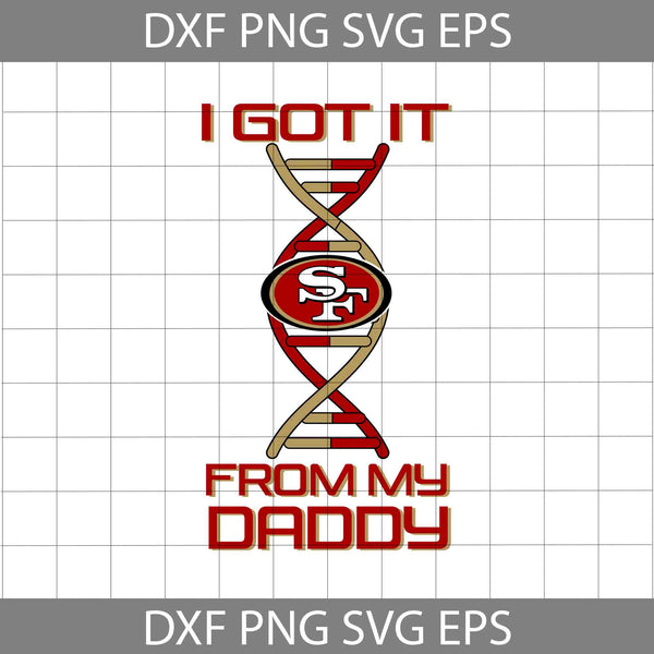 I Got it From My Daddy Svg, Father's Day Svg, Football Svg, Cartoon Svg, Cricut File, Clipart, Svg, Png, Eps, Dxf