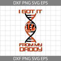 I Got it From My Daddy Svg, Father's Day Svg, Football Svg, Cartoon Svg, Cricut File, Clipart, Svg, Png, Eps, Dxf