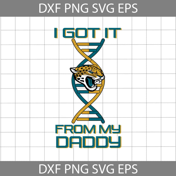 I Got it From My Daddy Svg, Father's Day Svg, Football Svg, Cartoon Svg, Cricut File, Clipart, Svg, Png, Eps, Dxf