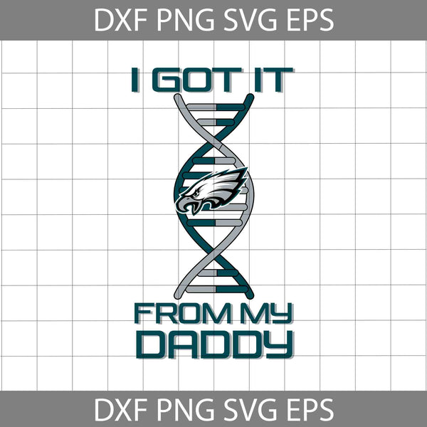 I Got it From My Daddy Svg, Father's Day Svg, Football Svg, Cartoon Svg, Cricut File, Clipart, Svg, Png, Eps, Dxf