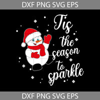 Tis The Season To Sparkle Svg, Snowman Christmas Svg, Merry Christmas Svg, Cartoon Svg, Christmas Svg, Cricut File, Clipart, Svg, Png, Eps, Dxf