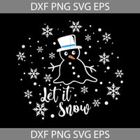 Let it Snow Svg, Snow Man Christmas Svg, Merry Christmas Svg, Cartoon Svg, Christmas Svg, Cricut File, Clipart, Svg, Png, Eps, Dxf