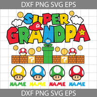 Super Grandpa Svg, Custom Name Svg, Grandpa Svg, Father's Day Svg, Cricut File, Clipart, Svg, Png, Eps, Dxf