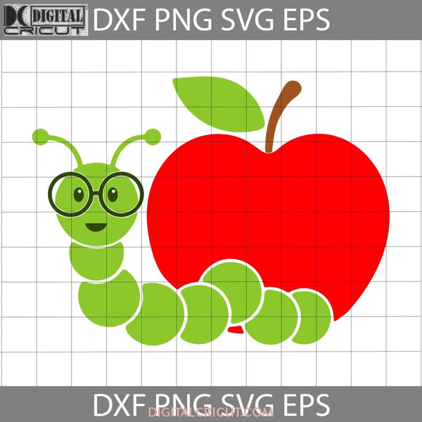 Apple Caterpillar School Svg Teacher Pupil Back To Cricut File Clipart Png Eps Dxf