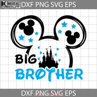 Big Brother Svg Fathers Day Cricut File Clipart Png Eps Dxf