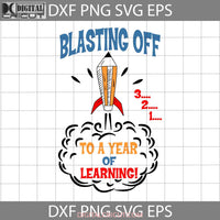 Blasting Rocket Pencil Svg Back To School Cricut File Clipart Png Eps Dxf