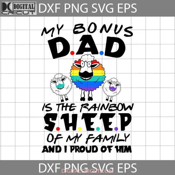 Bonus Dad Rainbow Sheep Family Proud Gay Svg Cricut File Clipart Png Eps Dxf