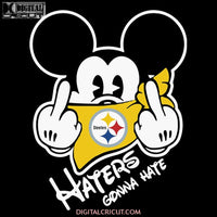 Haters Gonna Hate Svg, Pittsburgh Steelers Svg, NFL Svg, Football Svg, Cricut File, Clipart, Mickey Svg, Love Football Svg, Png, Eps, Dxf