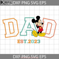 Dad Est 2023 Svg Funny Fathers Day Cricut File Clipart Png Eps Dxf