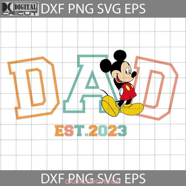 Dad Est 2023 Svg Funny Fathers Day Cricut File Clipart Png Eps Dxf