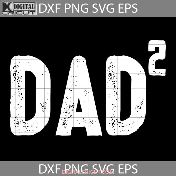 Dad To Be Of Two Kids Svg Family Fathers Day Cricut File Clipart Png Eps Dxf