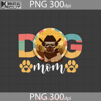 Dog Mom Png Pug Cowboy Lover Western Mothers Day Digital Image 300Dpi