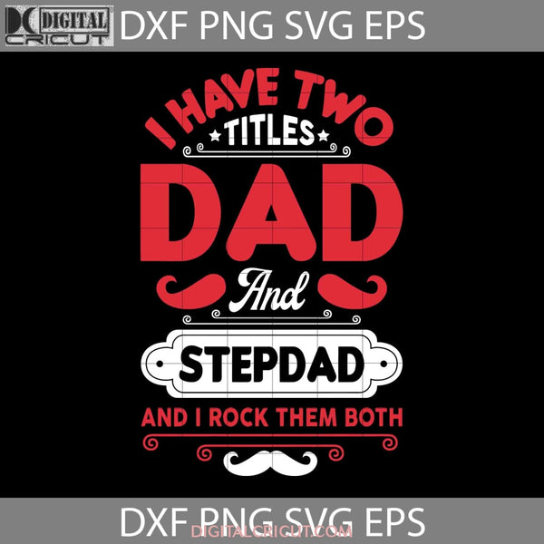 Fathers Day Svg Cricut File Clipart Png Eps Dxf