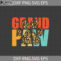 Grandpaw Svg Dog Paw Leopard Lover Fathers Day Cricut File Clipart Png Eps Dxf