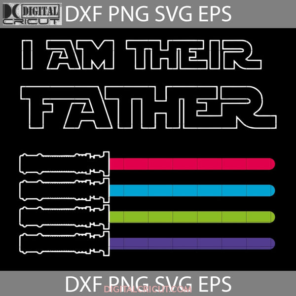 I Am Their Father Svg Cool Dad Super Family Fathers Day Cricut File Clipart Png Eps Dxf