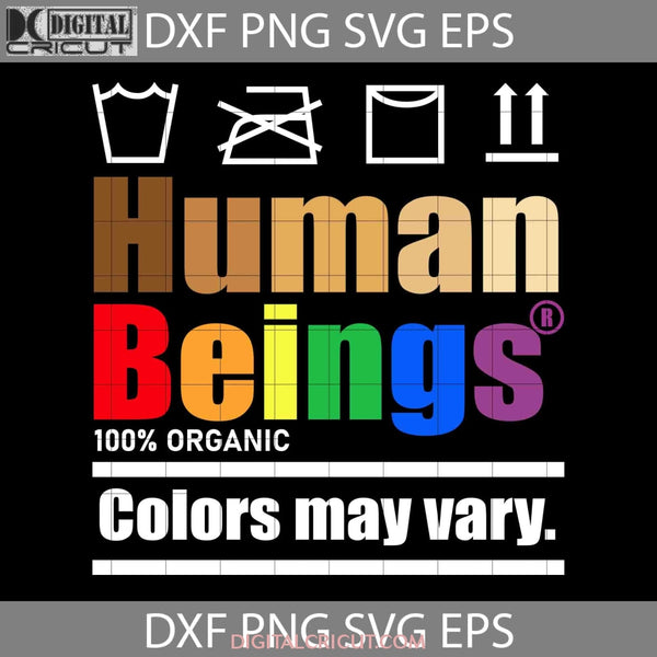 Lgbt Human Beings 100% Organic Colors May Vary Svg Cricut File Clipart Png Eps Dxf