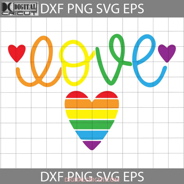 Love Heart Pride 2023 Svg Gay Always Be Yourself Lgbt Cricut File Clipart Png Eps Dxf