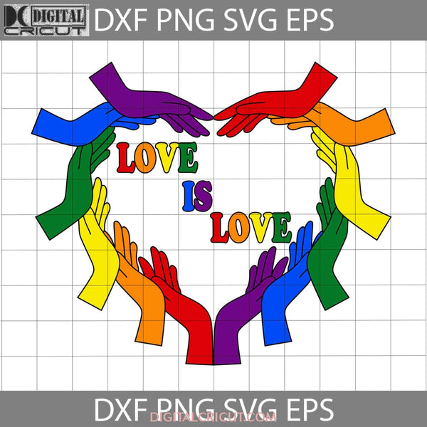 Love Is Svg Lgbt Cricut File Clipart Png Eps Dxf